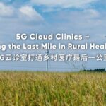 5G_Cloud_Clinics_Transform_Rural_Healthcare_Accessibility_in_Asia