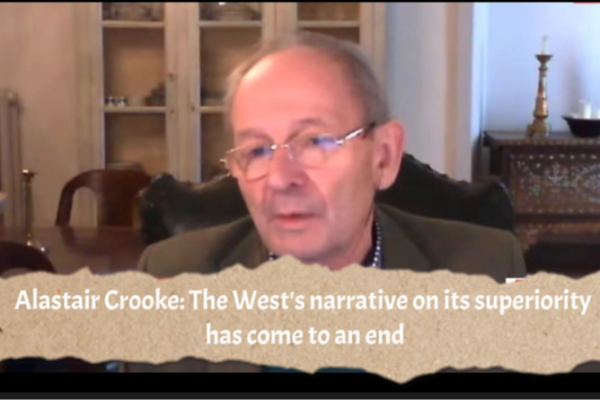 Alastair Crooke Declares End of the West’s Superiority Narrative Alastair Crooke Declares End of the West's Superiority Narrative video poster