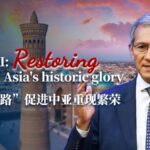 BRI: Revitalizing Central Asia's Historic Silk Road Legacy video poster