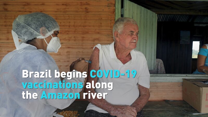 Brazil Begins COVID-19 Vaccinations Along the Amazon River