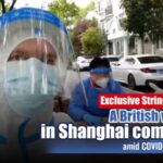 British Expat Supports Shanghai Community as Volunteer Amid COVID-19 Resurgence