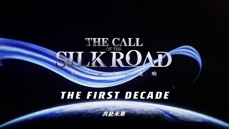 CGTN_Launches_Documentary_The_Call_of_the_Silk_Road_on_Belt_and_Road_Initiatives_First_Decade_poster - Khabar Asia CGTN Launches Documentary 'The Call of the Silk Road' on Belt and Road Initiative's First Decade video poster
