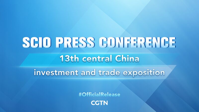 China_Hosts_Press_Briefing_on_Upcoming_13th_Central_Investment_and_Trade_Expo_poster - Khabar Asia China Hosts Press Briefing on Upcoming 13th Central Investment and Trade Expo video poster