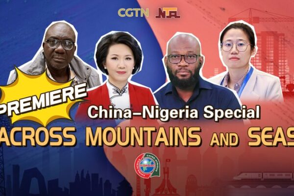 China_Nigeria_Joint_Program__Across_Mountains_and_Seas__Explores_Future_Cooperation