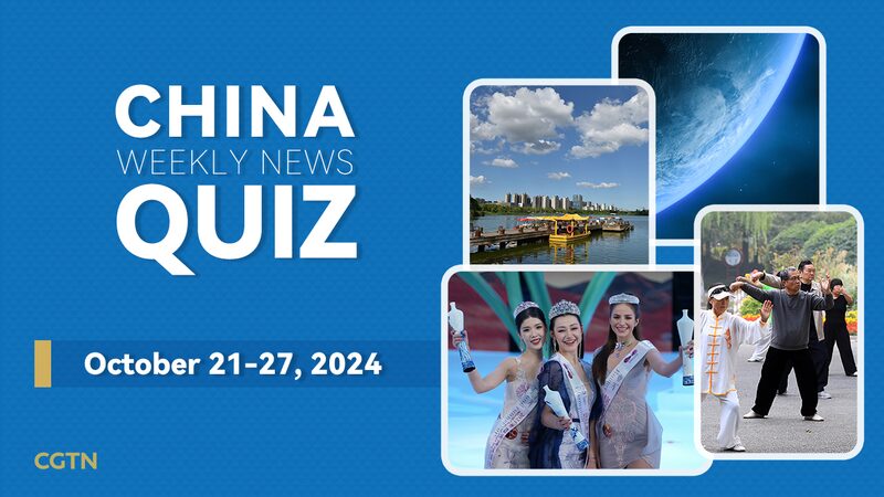 China_Weekly_News_Quiz__October_21_27__2024 - Khabar Asia China_Weekly_News_Quiz__October_21_27__2024