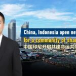 China and Indonesia Forge Stronger Ties Towards a Shared Future