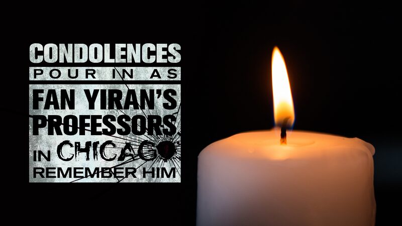 Condolences Pour In as University of Chicago Professors Remember Student Fan Yiran video poster