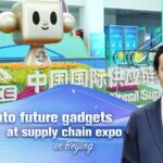 Exploring Future Gadgets at Beijing's First International Supply Chain Expo video poster