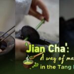 Exploring Jian Cha: The Ancient Art of Tea Making in China's Tang Dynasty video poster