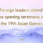 Foreign Leaders Gather in Hangzhou for 19th Asian Games Opening video poster