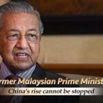 Former Malaysian PM Mahathir Mohamed Declares China's Rise Unstoppable video poster