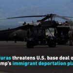Honduras_Threatens_U_S__Base_Deal_Over_Trump_s_Deportation_Plan