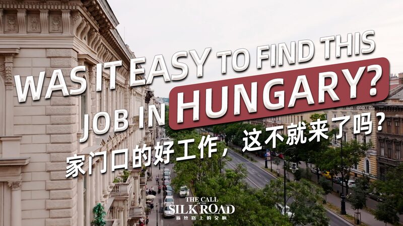 Hungarys_New_Silk_Road_Locals_Navigate_Emerging_Job_Opportunities_poster - Khabar Asia Hungary's New Silk Road: Locals Navigate Emerging Job Opportunities video poster