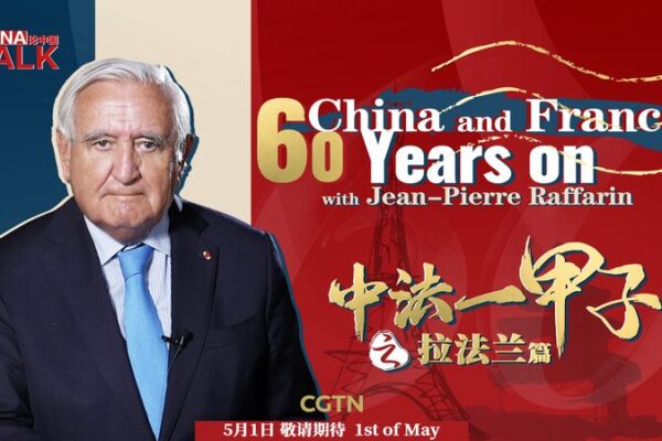Jean-Pierre Raffarin Reflects on 60 Years of China-France Friendship