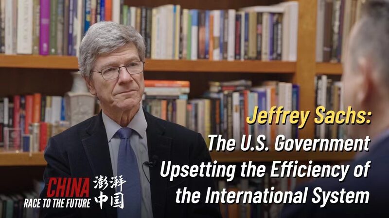 Jeffrey_Sachs_Warns_US_Against_Severing_China_Supply_Chains_poster - Khabar Asia Jeffrey Sachs Warns U.S. Against Severing China Supply Chains video poster