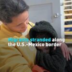 Migrants_Stranded_Along_the_U_S__Mexico_Border_Face_Uncertain_Futures video poster