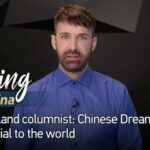New Zealand Columnist Andy Boreham: The Chinese Dream Benefits the World video poster