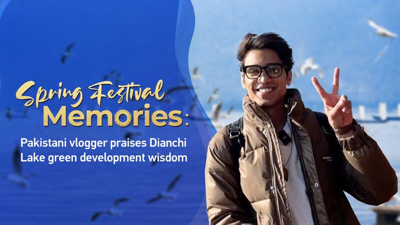 Pakistani_Vlogger_Praises_Dianchi_Lakes_Green_Development_in_Kunming_poster - Khabar Asia Pakistani Vlogger Praises Dianchi Lake's Green Development in Kunming video poster