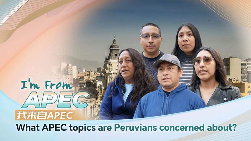 Peruvians_Anticipate_APEC_Meeting_and_Strengthened_China_Cooperation - Khabar Asia Peruvians_Anticipate_APEC_Meeting_and_Strengthened_China_Cooperation