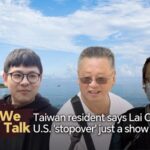 Residents_of_the_Taiwan_Region_View_Lai_Ching_te_s_U_S__Stopover_as__Just_a_Show_ video poster