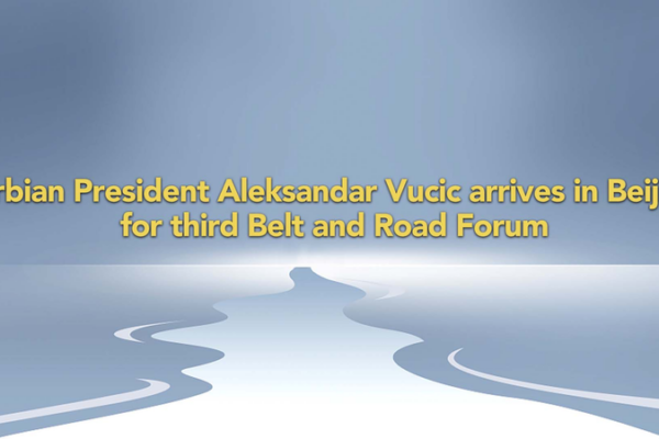 Serbian_President_Aleksandar_Vucic_Arrives_in_Beijing_for_Belt_and_Road_Forum_poster - Khabar Asia Serbian President Aleksandar Vucic Arrives in Beijing for Belt and Road Forum video poster