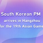 South Korean Prime Minister Arrives in Hangzhou for 19th Asian Games video poster
