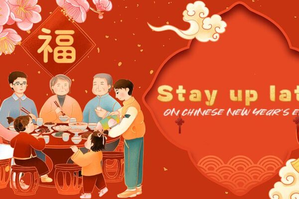 Staying Up Late: China’s Time-Honored Tradition to Usher in the New Year Staying_Up_Late__China_s_Time_Honored_Tradition_to_Usher_in_the_New_Year