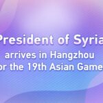 Syrian President Bashar al-Assad Arrives in Hangzhou for 19th Asian Games Opening video poster