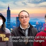 Taiwan Residents Advocate for Enhanced Cross-Strait Exchanges video poster