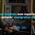 Texas_Law_Requires_Hospitals_to_Ask_Patients__Immigration_Status__Raising_Global_Concerns video poster