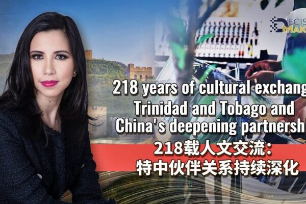 Trinidad and Tobago’s 218-Year Cultural Bond with China Deepens Partnership Trinidad_and_Tobago_s_218_Year_Cultural_Bond_with_China_Deepens_Partnership
