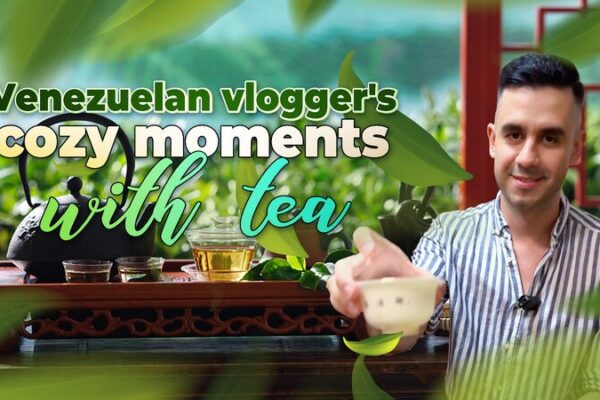 Venezuelan Vlogger Immerses in China’s Tea Traditions Venezuelan Vlogger Immerses in China's Tea Traditions video poster