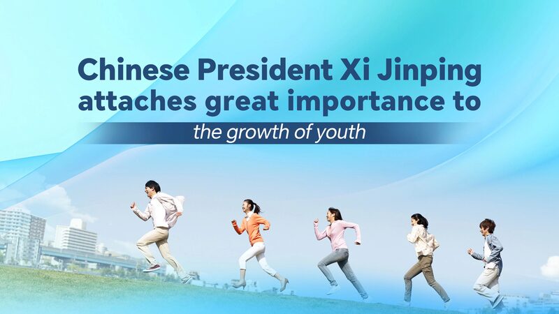 Xi_Jinping_s_Inspiring_Messages_to_Youth_on_International_Youth_Day