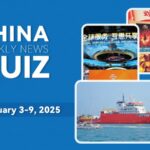 Challenge_Your_Knowledge_with_Our_China_Weekly_News_Quiz__Feb_3_9__2025