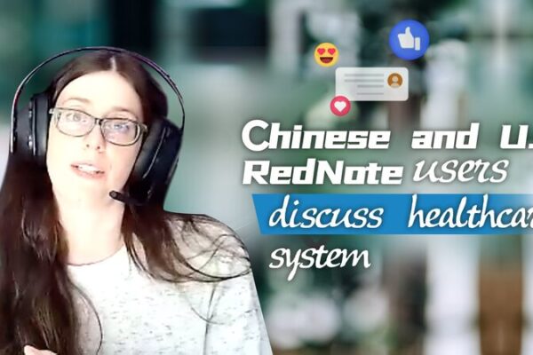 RedNote Fosters Cross-Cultural Insights on Chinese and U.S. Healthcare Systems RedNote_Fosters_Cross_Cultural_Insights_on_Chinese_and_U_S__Healthcare_Systems video poster