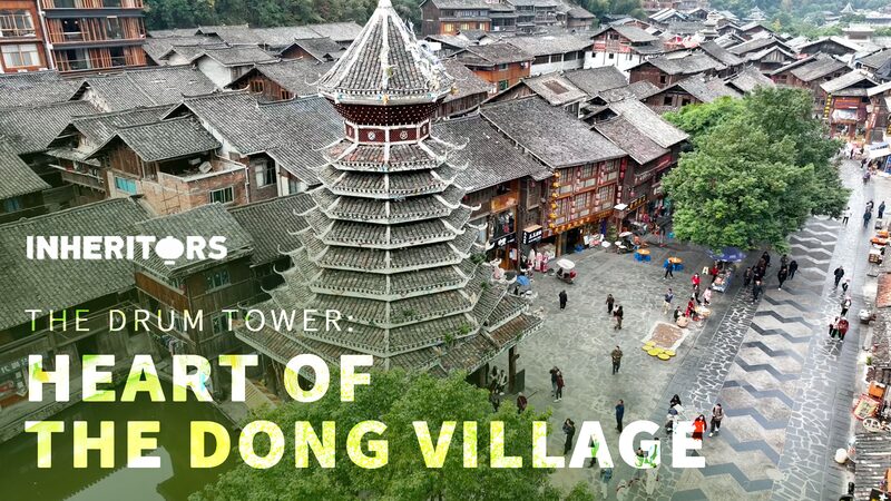 Drum_Towers__The_Cultural_Heartbeat_of_Dong_Villages video poster