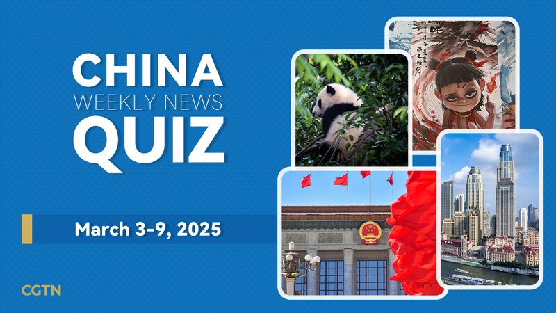 Test_Your_Knowledge__China_s_Weekly_News_Highlights_for_March_3_9 - Khabar Asia Test_Your_Knowledge__China_s_Weekly_News_Highlights_for_March_3_9