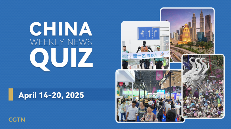 Test_Your_Knowledge__China_Weekly_News_Quiz_for_April_14_20 - Khabar Asia Test_Your_Knowledge__China_Weekly_News_Quiz_for_April_14_20