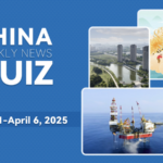 Weekly_China_News_Quiz__Test_Your_Knowledge_on_March_31_April_6_Events - Khabar Asia Weekly_China_News_Quiz__Test_Your_Knowledge_on_March_31_April_6_Events