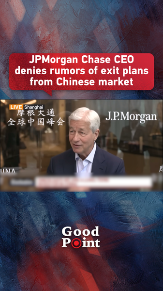 JPMorgan CEO Denies China Exit Rumors, Highlights Economic Ties JPMorgan_CEO_Denies_China_Exit_Rumors__Highlights_Economic_Ties video poster