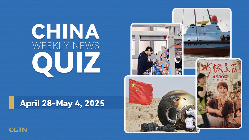 Test_Your_Knowledge__China_Weekly_News_Quiz__April_28_May_4__2025_ - Khabar Asia Test_Your_Knowledge__China_Weekly_News_Quiz__April_28_May_4__2025_