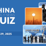 Test_Your_Knowledge__China_s_Top_Stories_This_Week