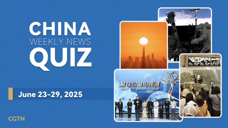 Test_Your_Knowledge__China_s_Top_Stories_This_Week