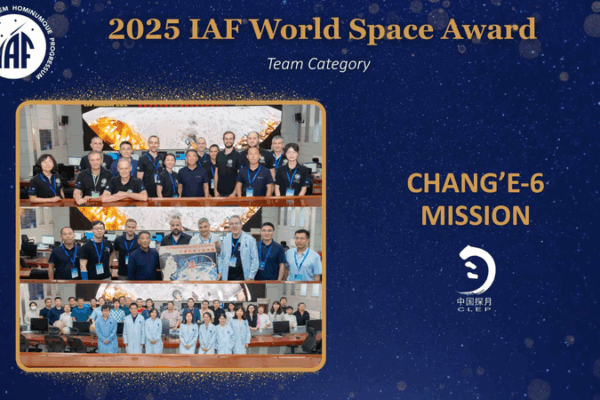 China’s Chang’e-6 Team Wins Prestigious IAF World Space Award China_s_Chang_e_6_Team_Wins_Prestigious_IAF_World_Space_Award