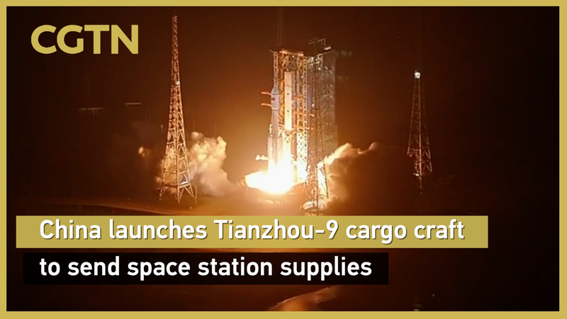 China’s Tianzhou-9 Cargo Craft Launches to Resupply Space Station China_s_Tianzhou_9_Cargo_Craft_Launches_to_Resupply_Space_Station video poster