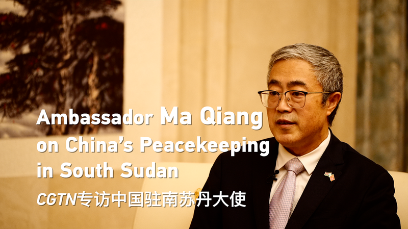 China_s_Peacekeepers_Foster_Stability_in_South_Sudan__Says_Ambassador video poster