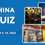 Test_Your_Knowledge__China_s_Top_Stories_From_August_4_10__2025 - Khabar Asia Test_Your_Knowledge__China_s_Top_Stories_From_August_4_10__2025