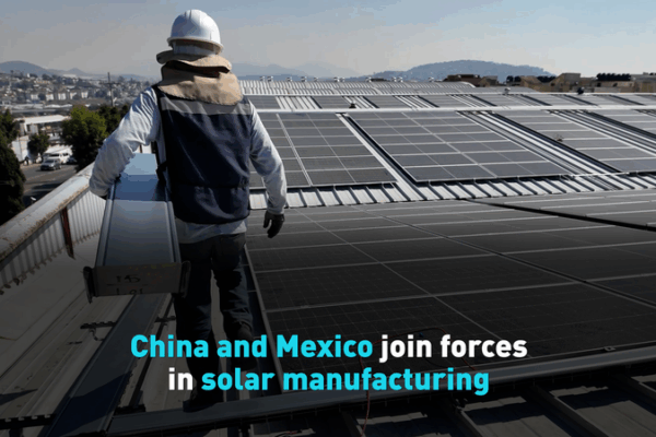 China_Mexico_Solar_Partnership_Powers_North_America_s_Clean_Energy_Shift video poster