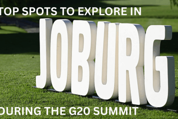 Explore_Joburg_s_G20_Summit_Highlights__Culture__History___More