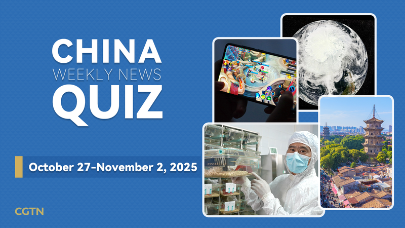 Test_Your_Knowledge__China_Weekly_News_Quiz__Oct_27_Nov_2__2025_